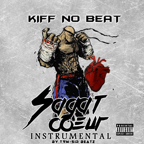 TÉLÉCHARGER KIFF NO BEAT CA GATE COEUR MP3 GRATUIT