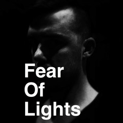 Fear Of Lights