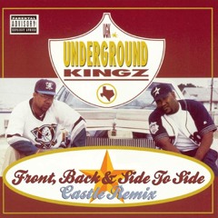 UGK - Front, Back & Side to Side (Castlefunk Remix)*[Free Download]*