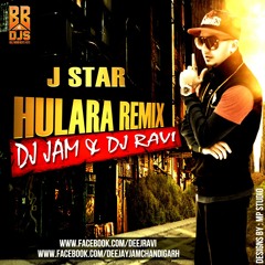 HULARA (J-STAR) - DJ JAM & DJ RAVI REMIX
