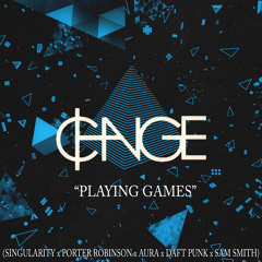"Playing Games" (Singularity X Porter Robinson X Aura X Daft Punk X Sam Smith)