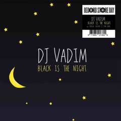 DJ Vadim - Black Is The Night