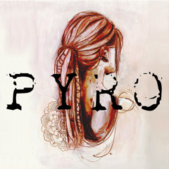 Pyro (Kings of Leon Cover)