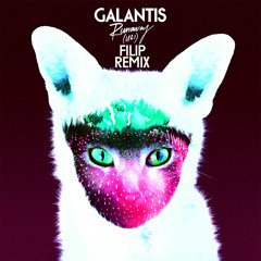 Galantis - Runaway (U & I) [Filip Remix]