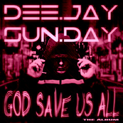 Dee.Jay.Sun.Day. - God Save Us All (preview) MVA Star Records -Germany-