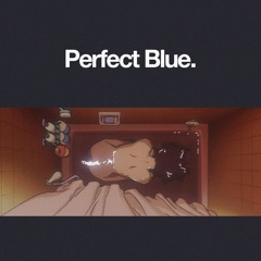 Perfect Blue | Angel Of Love