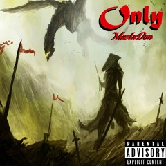 Only (Remix)- MastaDon