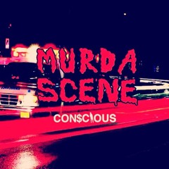 Con$cious - Murda Scene (Freestyle) [Prod by BLVCK MOZVRT]