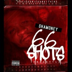 Shamoney - 66 Shots Freestyle
