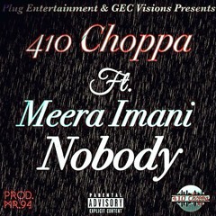 410 vision ft Meera Imani Nobody 2.0
