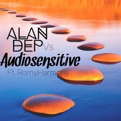 Alan Dep vs Audiosensitive - Stepping - Ft. - RomyHarmony.mp3 *FREE DOWNLOAD*