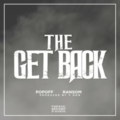 Popoff ft. Ransom - The Get Back (Prod. by V Don)