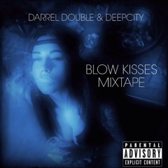 BLOW KISSES MIXTAPE (HipHop & RnBass)