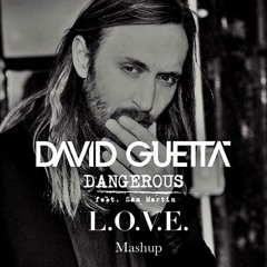 Dangerous (LOV3 Mashup)- David Guetta [FREE DOWNLOAD]