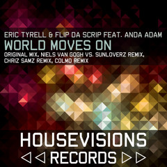 Eric Tyrell & Flip Da Scrip feat. Anda Adam - World Moves On (Niels Van Gogh  Remix)