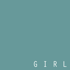 G I R L