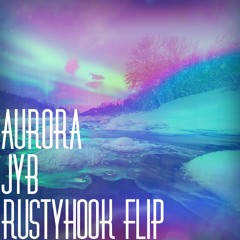 Aurora - JYB (Rusty Hook Flip)
