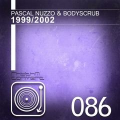 Bodyscrub & Pascal Nuzzo(Original Mix) - 1999