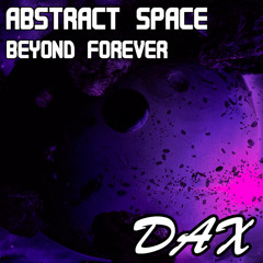 Abstract Space - Beyond Forever (Short Edit)