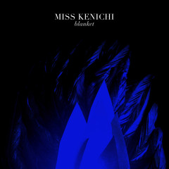Miss Kenichi - Blanket