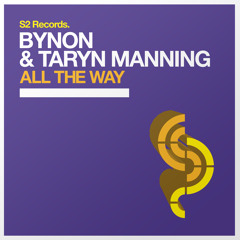 Bynon & Taryn Manning - All The Way