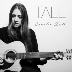 Tall - Coralie Kate