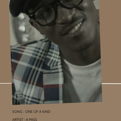 One Of A Kind - A Pass