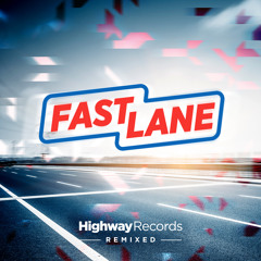 [HWD55] Various Artists — Fast Lane. Highway Records Remixed