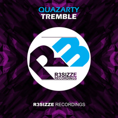 Quazarty - Tremble (Original Mix) OUT NOW