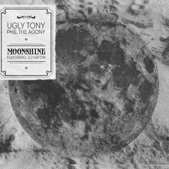 Ugly Tony & Phil the Agony - Moonshine Feat. Dj Nix'on
