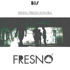 Fresno - Sentimental (Los Hermanos cover )