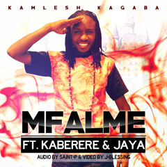 Mfalme (ft. Kaberere & Jaya)