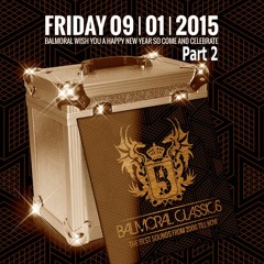 Dj PCP @ Balmoral Classics 09-01-15 (part 2)