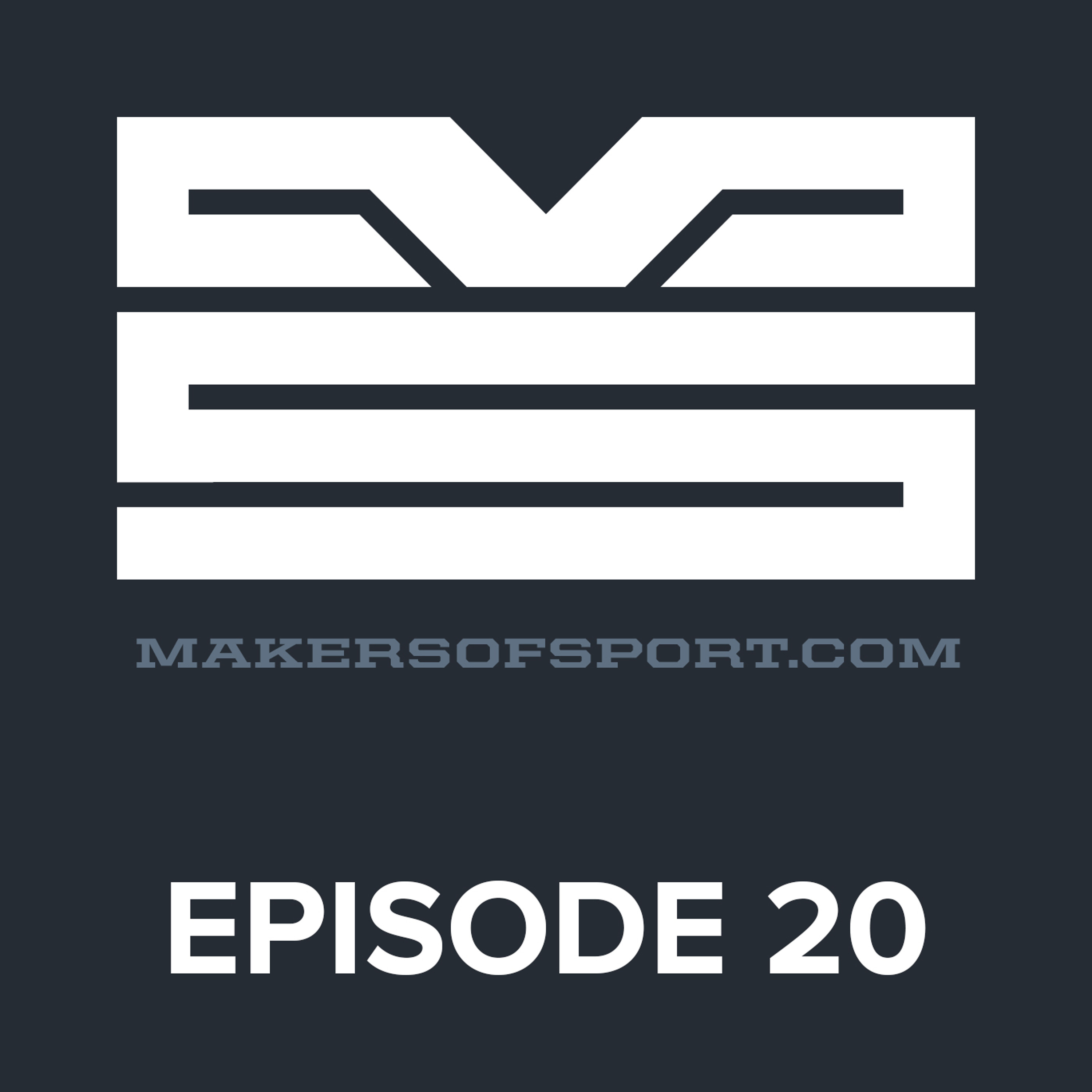 Makers of Sport® Podcast
