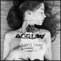 Aortaa - Couldn't Sleep