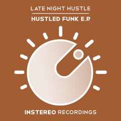 Late Night Hustle - Hustled Funk E.P.