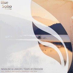 Novaline & LaMoor - Tears Of Freedom (Pablo Artigas Darklifting Mix) OUT NOW!