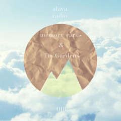 alaya radio: memory cards & Tin Gardens