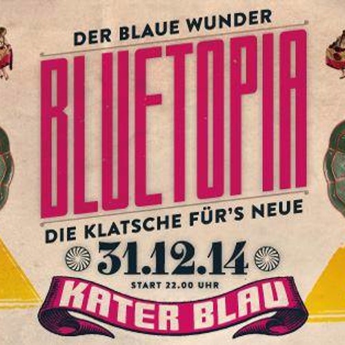 Joshua Jesse // Katerblau // Bluetopia // Denise Hopper Floor // 31.12.14