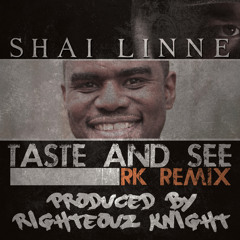 Shai Linne - Taste And See (Remix) (Produced By Grungy Boguez)