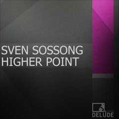 Sven Sossong - Higher Point (Christelson Remix)