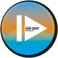 Dani Sbert - Hysteria - Night Light Records