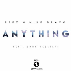 Reez & Mike Bravo - Anything