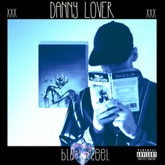 Danny Lover - Blue Steel