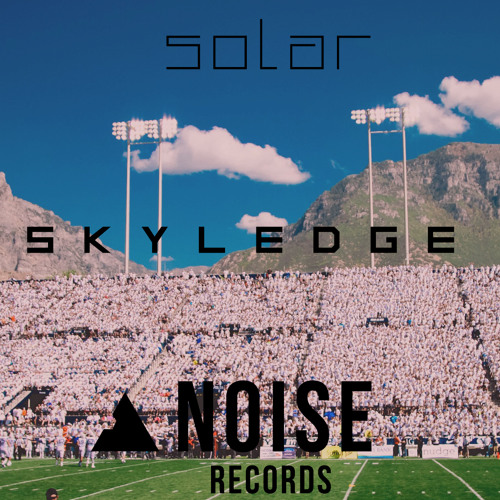 Skyledge - Solar (Original Mix)
