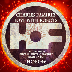 02 Charles Ramirez - Love With Robots (Luca M & JUST2, CMM Remix) MASTER