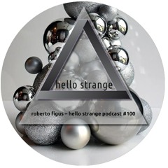roberto figus – hello strange podcast #100