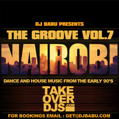 DJ Babu Presents The Groove Vol.7 | Dance & House Music In Nairobi From The Early 90's |  Part 1