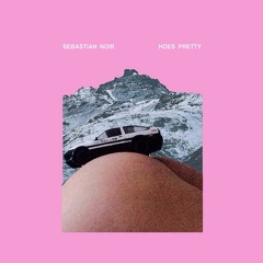 HOES PRETTY