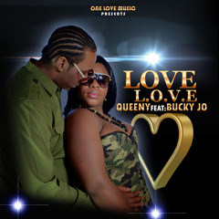 Queeny Ft: Bucky Jo - Love Love
